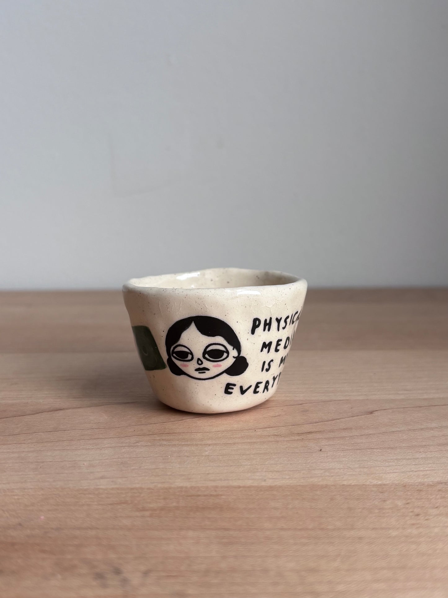 Physical Media Is My Everything Doll Shot Glass