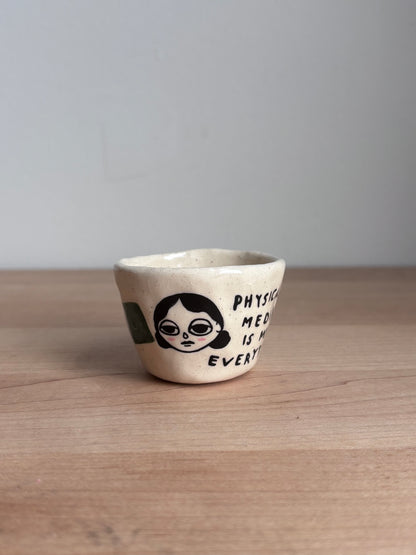 Physical Media Is My Everything Doll Shot Glass