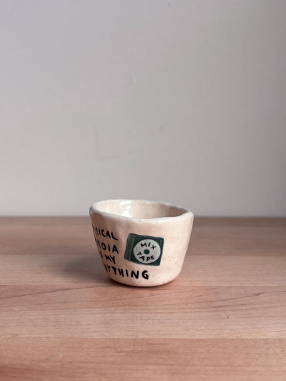 Physical Media Is My Everything Doll Shot Glass
